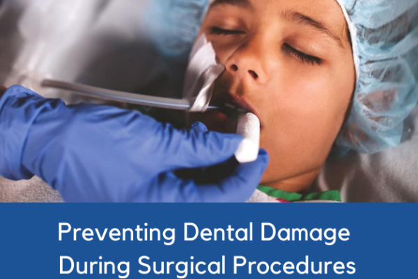 Preventing Dental Damage During Surgical Procedures
