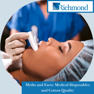 Debunk Myths About Medical Disposables and Cotton Quality